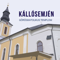 Istenszülő elszenderedése görögkatolikus templom, Kállósemjén